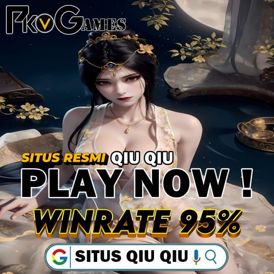 DAFTAR QIUQIU - Situs Qiu Qiu Online Resmi PKV Games 💯 Fair Tanpa Robot